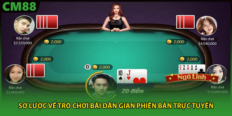 Sơ lược về trò chơi bài dân gian phiên bản trực tuyến